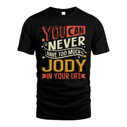 JODY TT2-TK79 Personalized Funny Quote Apparel