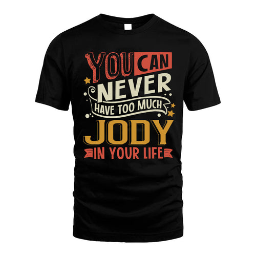JODY TT2-TK79 Personalized Funny Quote Apparel