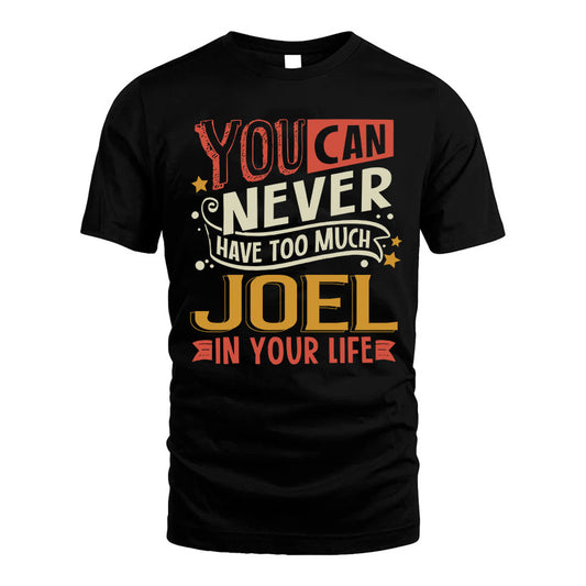 JOEL TT2-TK79 Personalized Funny Quote Apparel