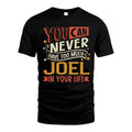 JOEL TT2-TK79 Personalized Funny Quote Apparel