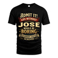 JOSE TT3-TK79 Personalized Funny Quote Apparel