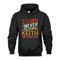 KEITH TT2-TK79 Personalized Funny Quote Apparel