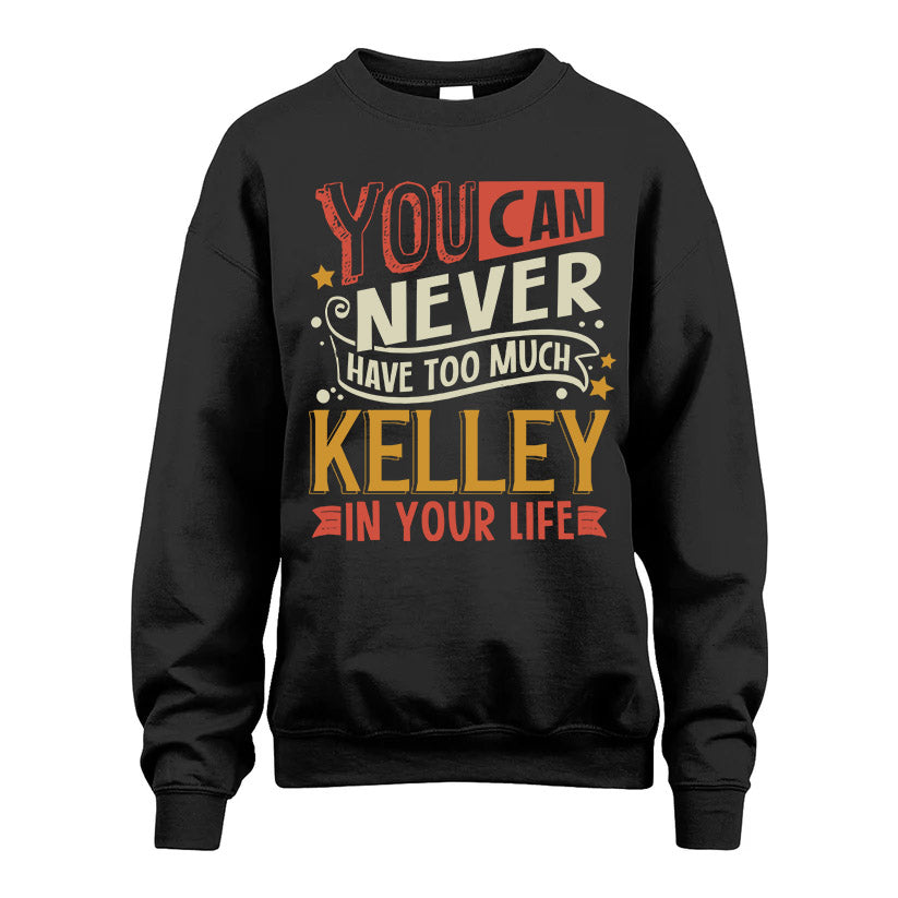 KELLEY TT2-TK79 Personalized Funny Quote Apparel