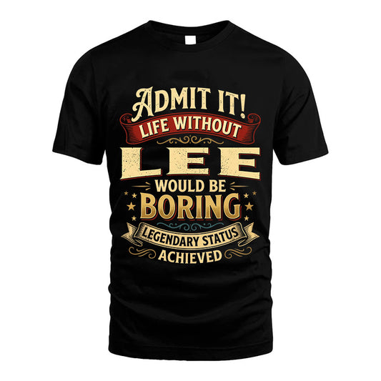 LEE TT3-TK79 Personalized Funny Quote Apparel