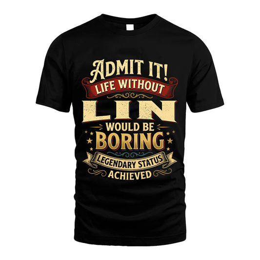 LIN TT3-TK79 Personalized Funny Quote Apparel