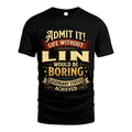 LIN TT3-TK79 Personalized Funny Quote Apparel
