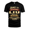 LIU TT3-TK79 Personalized Funny Quote Apparel
