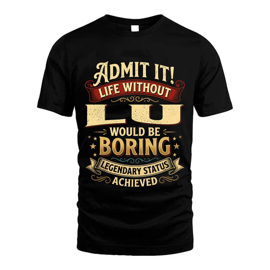 LU TT3-TK79 Personalized Funny Quote Apparel