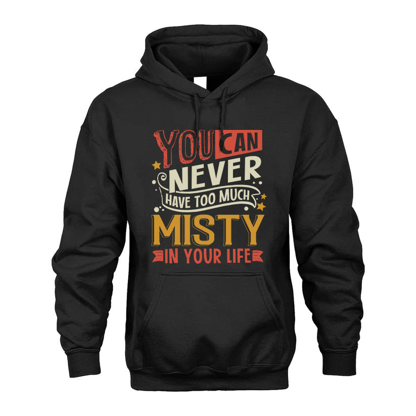 MISTY TT2-TK79 Personalized Funny Quote Apparel