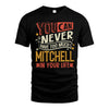 MITCHELL TT2-TK79 Personalized Funny Quote Apparel