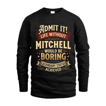 MITCHELL TT3-TK79 Personalized Funny Quote Apparel