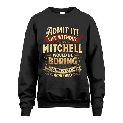 MITCHELL TT3-TK79 Personalized Funny Quote Apparel