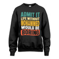 MOHAMMED 1TT-KT79–Personalized Funny Quote Apparel “Life Without NAME Would Be Boring”