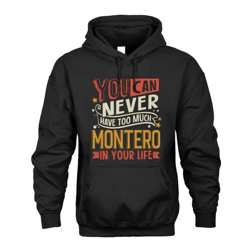 MONTERO TT2-TK79 Personalized Funny Quote Apparel