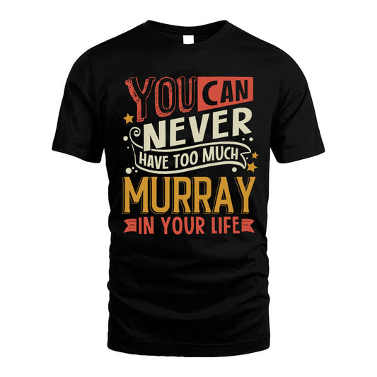MURRAY TT2-TK79 Personalized Funny Quote Apparel