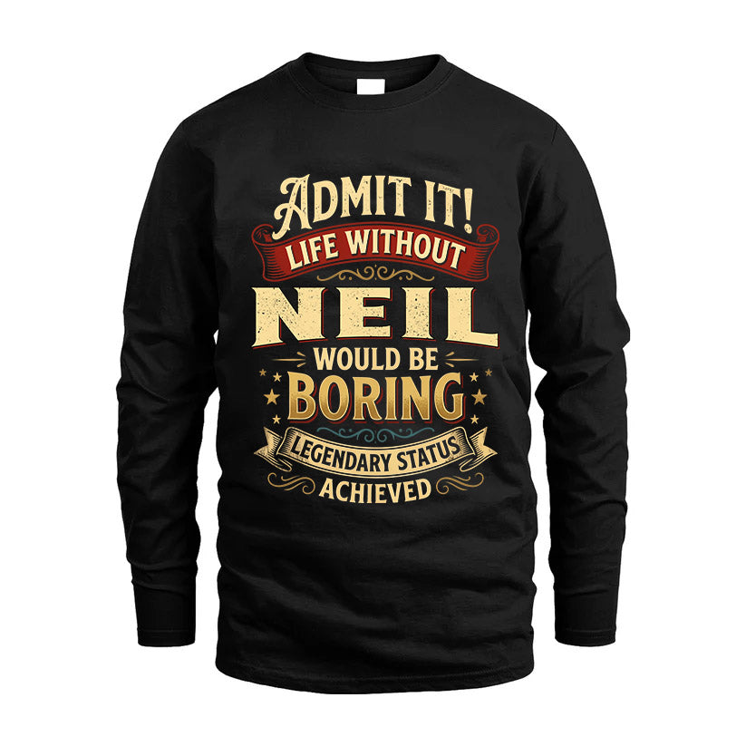 NEIL TT3-TK79 Personalized Funny Quote Apparel