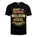 NELSON TT3-TK79 Personalized Funny Quote Apparel