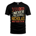NICHOLAS TT2-TK79 Personalized Funny Quote Apparel