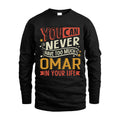 OMAR TT2-TK79 Personalized Funny Quote Apparel