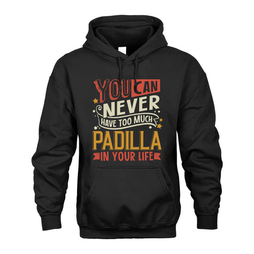 PADILLA TT2-TK79 Personalized Funny Quote Apparel