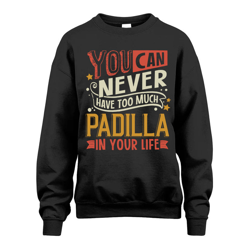 PADILLA TT2-TK79 Personalized Funny Quote Apparel