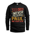 PAUL TT2-TK79 Personalized Funny Quote Apparel