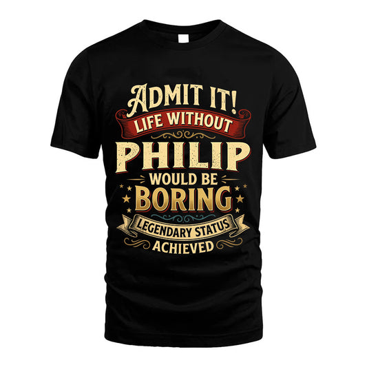 PHILIP TT3-TK79 Personalized Funny Quote Apparel