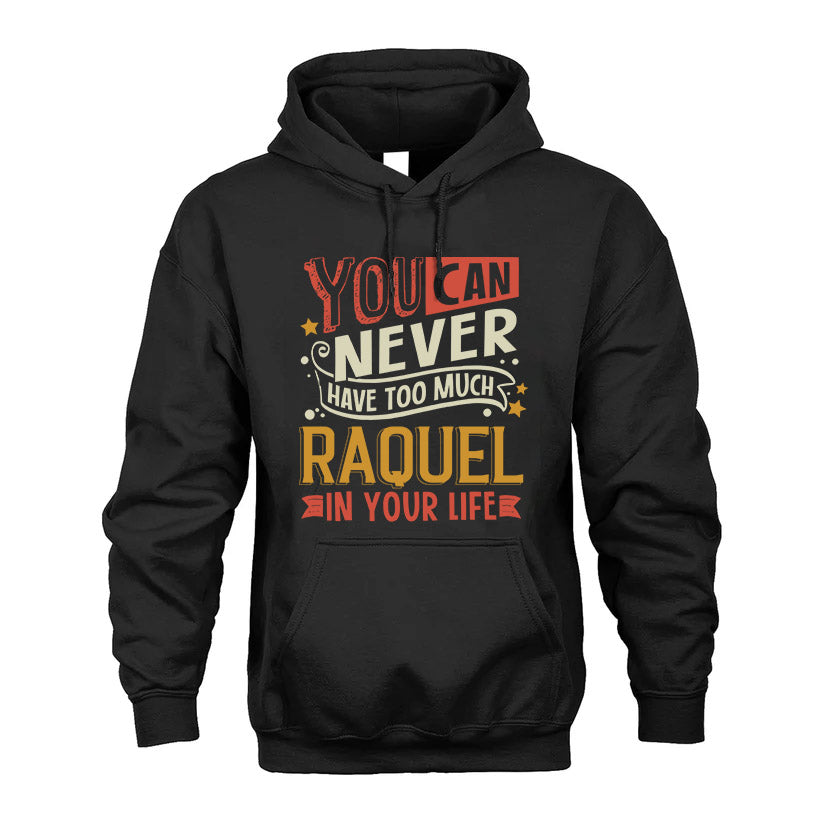 RAQUEL TT2-TK79 Personalized Funny Quote Apparel