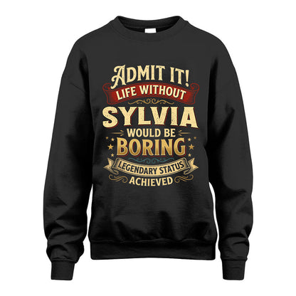 SYLVIA TT3-TK79 Personalized Funny Quote Apparel
