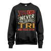 TRI TT2-TK79 Personalized Funny Quote Apparel