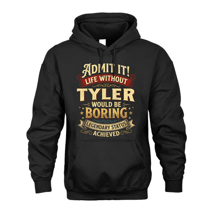TYLER TT3-TK79 Personalized Funny Quote Apparel