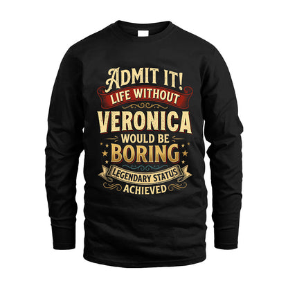VERONICA TT3-TK79 Personalized Funny Quote Apparel