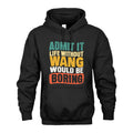 WANG 1TT-KT79–Personalized Funny Quote Apparel “Life Without NAME Would Be Boring”