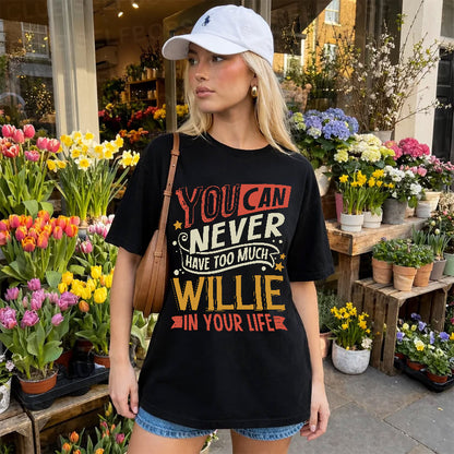 WILLIE TT2-TK79 Personalized Funny Quote Apparel