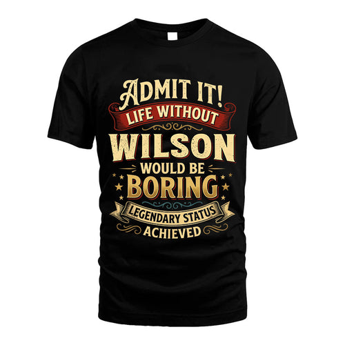 WILSON TT3-TK79 Personalized Funny Quote Apparel