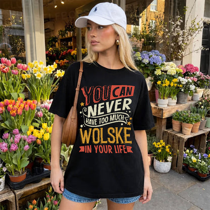 WOLSKE TT2-TK79 Personalized Funny Quote Apparel