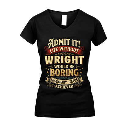 WRIGHT TT3-TK79 Personalized Funny Quote Apparel
