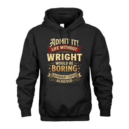 WRIGHT TT3-TK79 Personalized Funny Quote Apparel