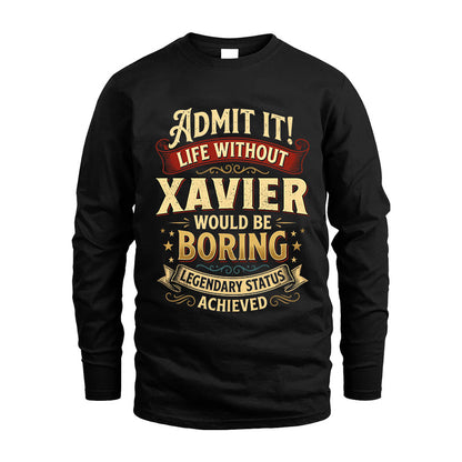 XAVIER TT3-TK79 Personalized Funny Quote Apparel