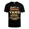 YANG TT3-TK79 Personalized Funny Quote Apparel