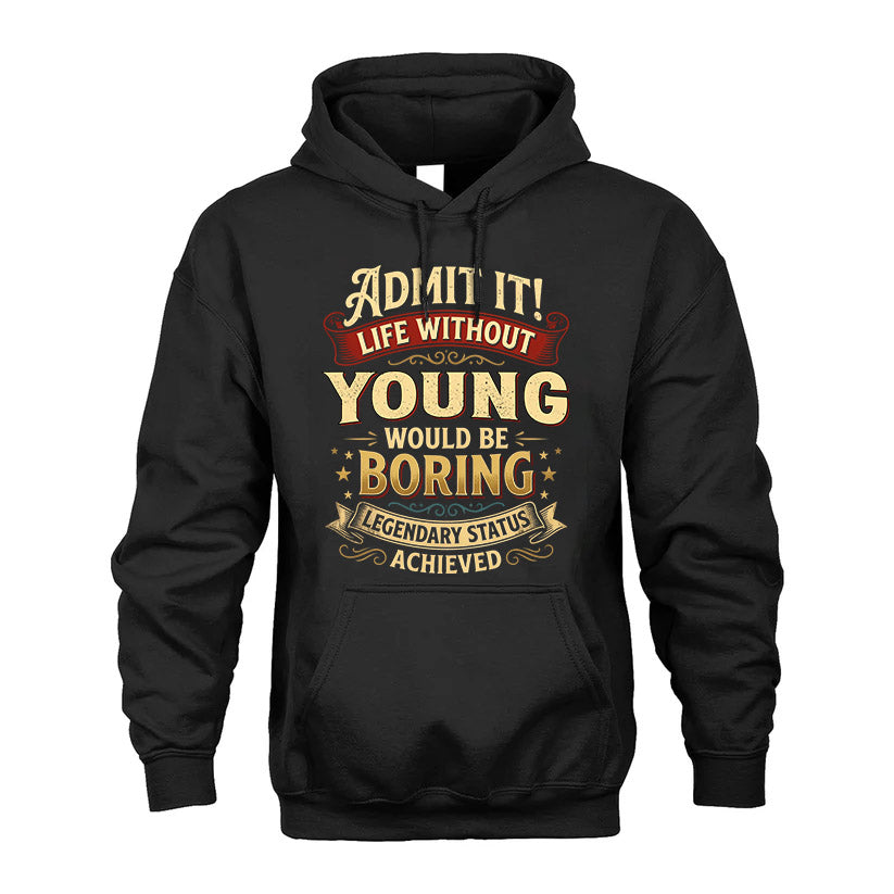 YOUNG TT3-TK79 Personalized Funny Quote Apparel