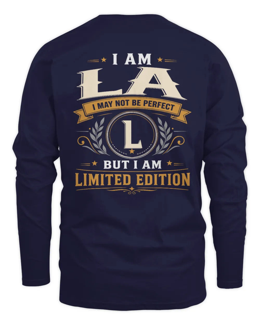 LA KT88-V9 - Personalized “I Am NAME I May Not Be Perfect, But I Am Limited Edition” - Men's Long Sleeved T-Shirt - Navy