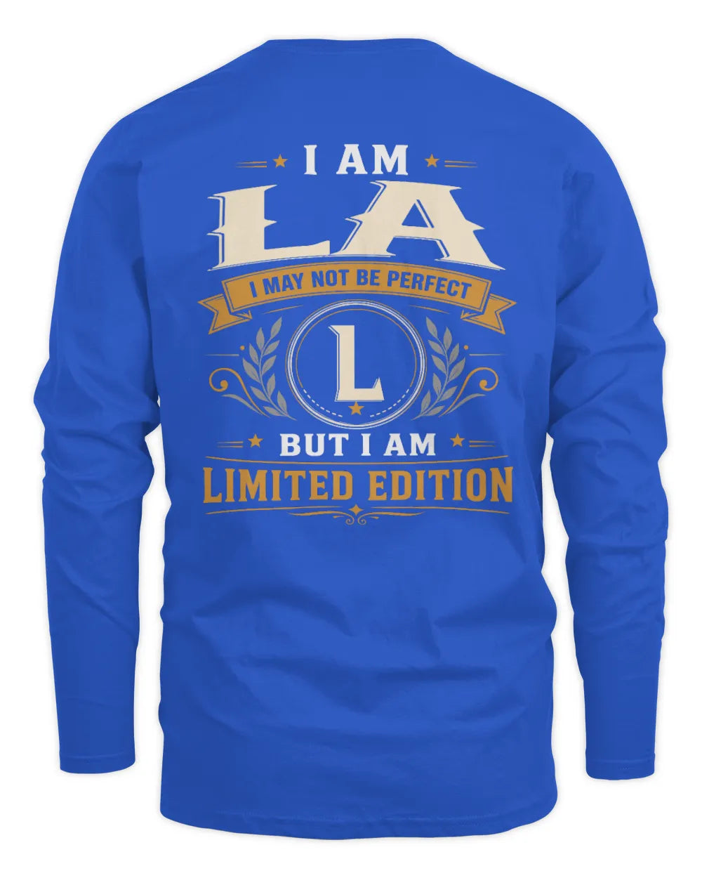 LA KT88-V9 - Personalized “I Am NAME I May Not Be Perfect, But I Am Limited Edition” - Men's Long Sleeved T-Shirt - Royal