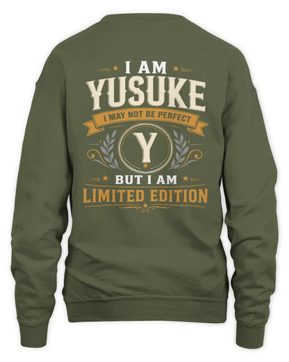 YUSUKE KT88-V9 - Personalized “I Am NAME I May Not Be Perfect, But I Am Limited Edition” - Unisex Sweatshirt - Military Green