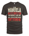 MANUELA-KTL06-H009 I’m [NAME] – Think I Care? Personalized Funny T-Shirt