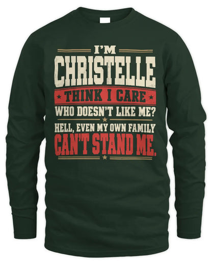 CHRISTELLE-KTL06-H009 I’m [NAME] – Think I Care? Personalized Funny T-Shirt - Men's Long Sleeved T-Shirt - Forest Green