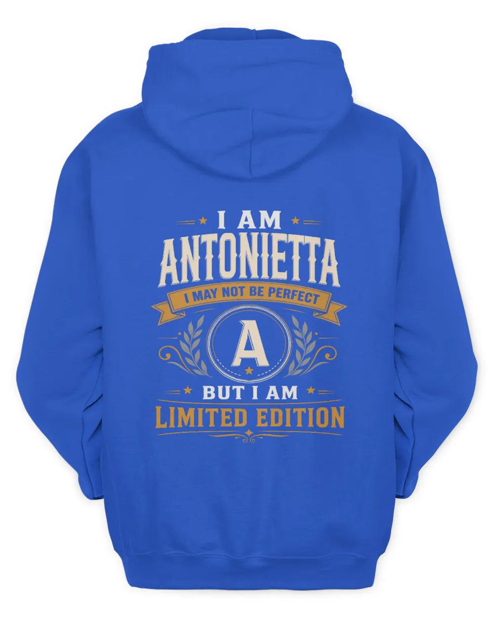 ANTONIETTA KT88-V9 - Personalized “I Am NAME I May Not Be Perfect, But I Am Limited Edition” - Unisex Hoodie - Royal