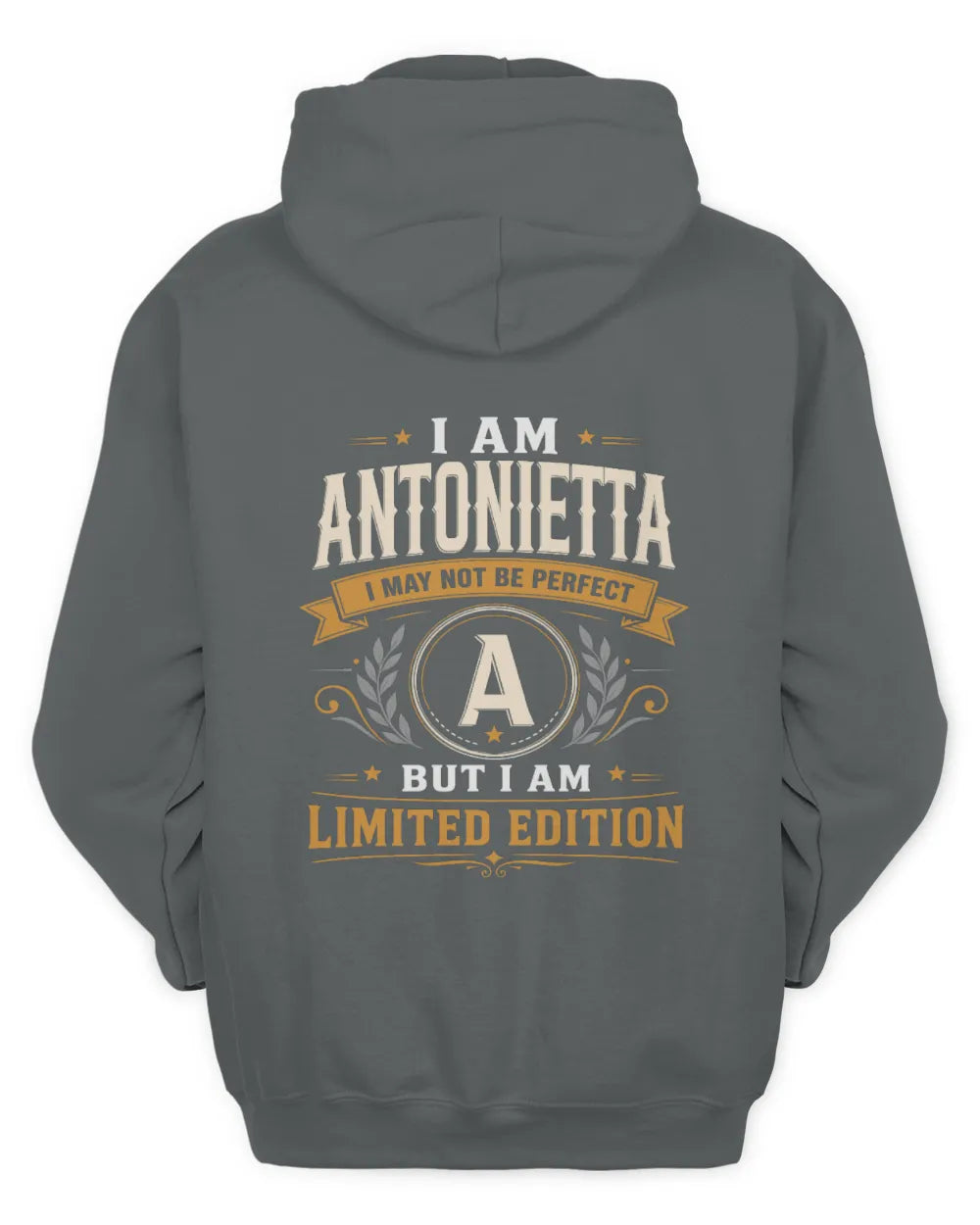 ANTONIETTA KT88-V9 - Personalized “I Am NAME I May Not Be Perfect, But I Am Limited Edition” - Unisex Hoodie - Charcoal