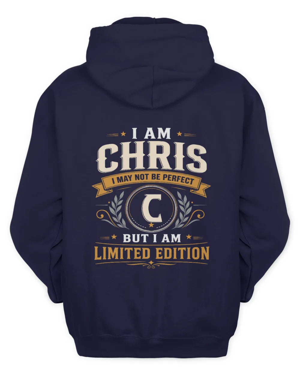 CHRIS KT88-V9 - Personalized “I Am NAME I May Not Be Perfect, But I Am Limited Edition” - Unisex Hoodie - Navy