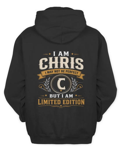 CHRIS KT88-V9 - Personalized “I Am NAME I May Not Be Perfect, But I Am Limited Edition” - Unisex Hoodie - Black